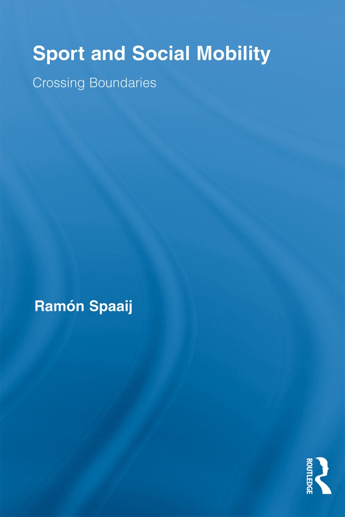 Book cover of Sport and Social Mobility: Crossing Boundaries by Ramon Spaaij